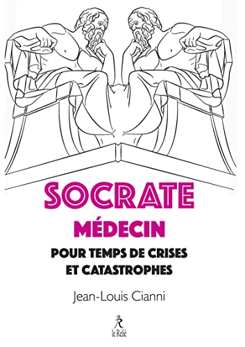 Beispielbild fr Socrate mdecin pour crises et catastrophes zum Verkauf von medimops