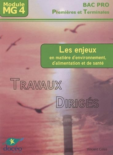 9782354970864: Les enjeux en matire d'environnement, d'alimentation et de sant 1e et Tle Bac pro: Travaux dirigs Module MG 4