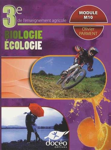 Stock image for Biologie cologie 3e de l'enseignement agricole Module M10 for sale by medimops
