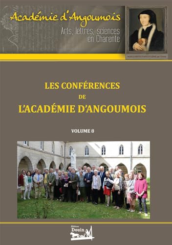 9782354983352: Les confrences de l'Acadmie d'Angoumois - Volume 8