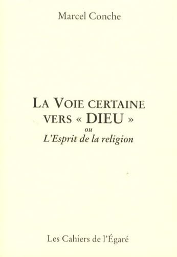 Beispielbild fr La Voie certaine vers : Ou L'Esprit de la religion zum Verkauf von medimops