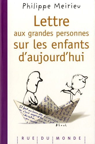 Imagen de archivo de Lettre aux grandes personnes sur les enfants d'aujourd'hui a la venta por Ammareal