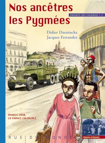 Beispielbild fr Enfants des Colonies 1 - Nos Anctres les Pygmes zum Verkauf von Ammareal