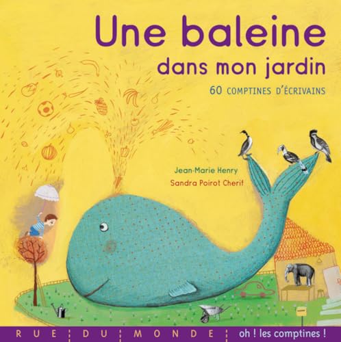 Beispielbild fr Une baleine dans mon jardin : 60 comptines d'crivains zum Verkauf von Ammareal