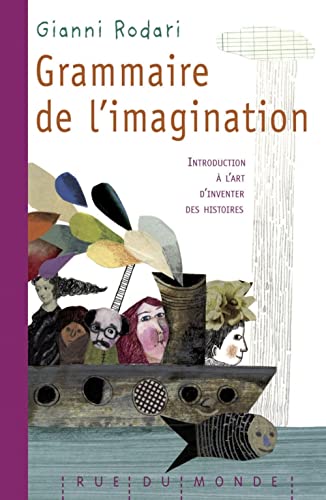 GRAMMAIRE DE L'IMAGINATION (9782355041280) by RODARI, Gianni