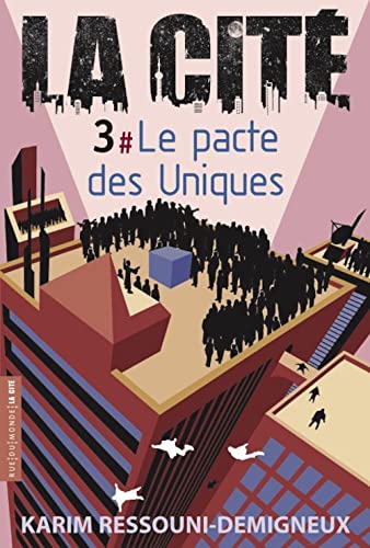 Beispielbild fr La Cit, tome 3 - Le Pacte des Uniques zum Verkauf von Ammareal