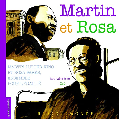 Beispielbild fr Martin et Rosa : Martin Luther King et Rosa Parks, ensemble pour l'galit zum Verkauf von medimops