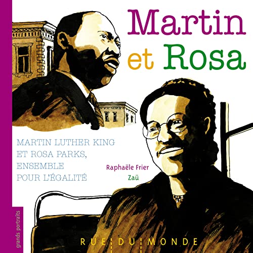 9782355042706: Martin et Rosa: Martin Luther King et Rosa Parks, ensemble pour l'galit