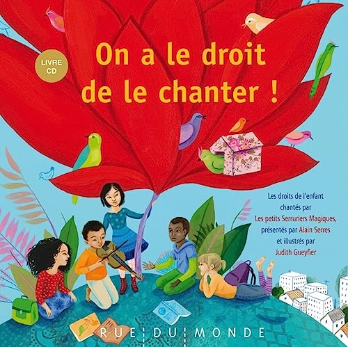 Beispielbild fr On a le droit de le chanter ! : Les droits de l'enfant chants par Les petits Serruriers Magiques (1CD audio) zum Verkauf von Ammareal