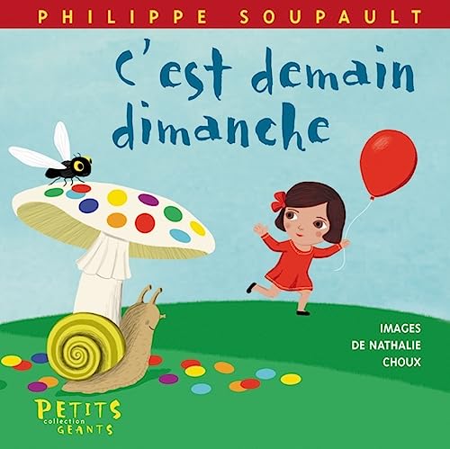 Stock image for C'est demain dimanche [Reli] Soupault, Philippe et Choux, Nathalie for sale by BIBLIO-NET