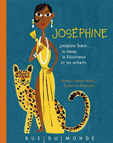 9782355043697: Josphine: Josphine Baker, la danse, la Rsistance et les enfants