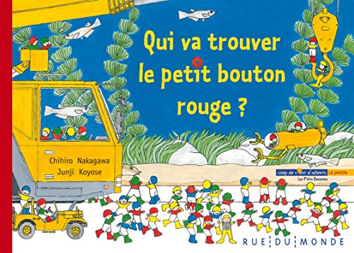 Stock image for Les P'tits Bonzoms, Tome 4 : Qui va trouver le petit bouton rouge ? for sale by medimops