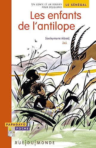 Beispielbild fr Les enfants de l'antilope : Un conte et un dossier pour dcouvrir le Sngal zum Verkauf von Ammareal