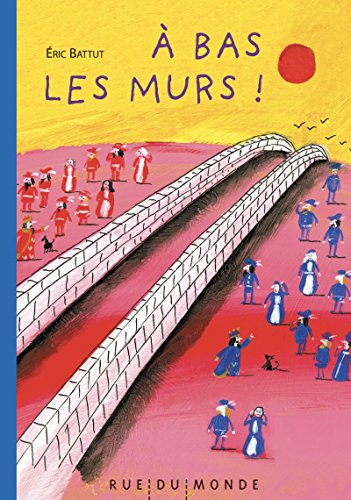 Stock image for A bas les murs ! for sale by Revaluation Books