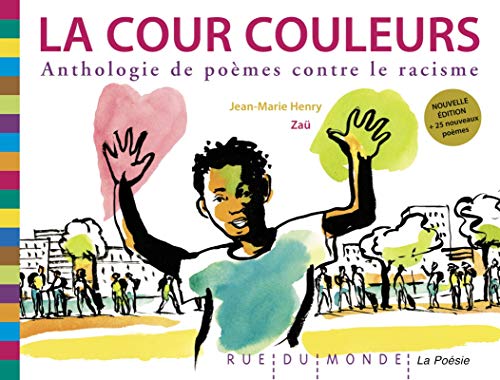 9782355045516: La cour couleurs: Anthologie de pomes contre le racisme