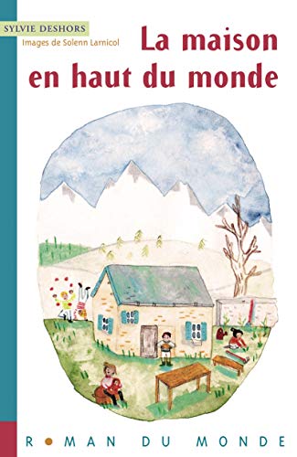 9782355045653: La maison en haut du monde