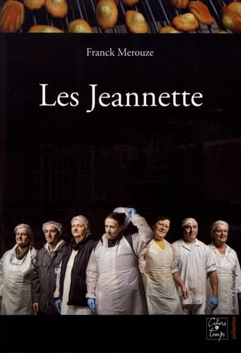 Stock image for Les Jeannette: Rcit d'une lutte ouvrire for sale by Ammareal