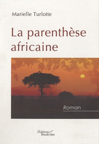 Beispielbild fr La parenthese africaine zum Verkauf von Ammareal