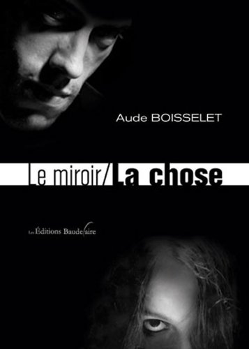 9782355082429: Le Miroir / la Chose