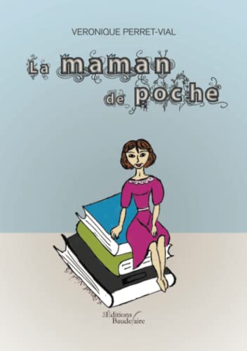 Stock image for LA MAMAN DE POCHE for sale by Ammareal