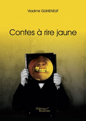 Imagen de archivo de Contes  rire jaune a la venta por Chapitre.com : livres et presse ancienne
