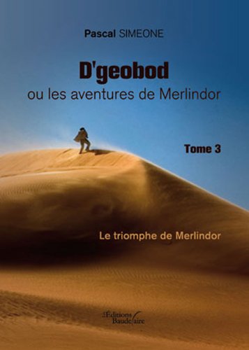 D Geobod Ou Aventures de Merlindor T3 (French Edition) (9782355087301) by Unknown Author