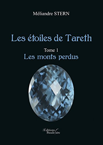 Beispielbild fr Les Etoiles de Tareth - T1 - les Monts P zum Verkauf von medimops