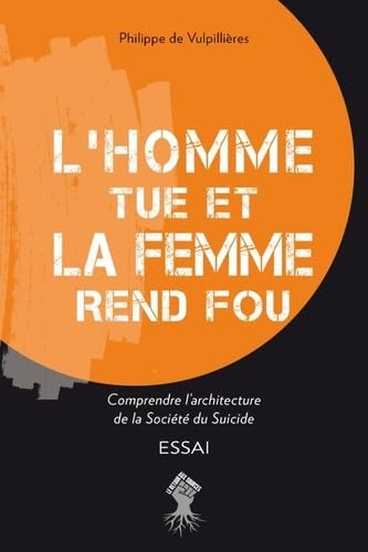 Beispielbild fr L'homme tue et la femme rend fou zum Verkauf von Librairie La Canopee. Inc.