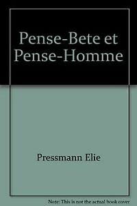 Beispielbild fr Pense-Bete et Pense-Homme zum Verkauf von Ammareal