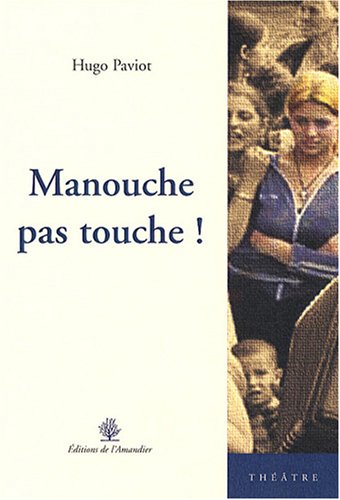 Beispielbild fr Manouche pas touche ! zum Verkauf von Ammareal
