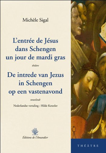 Stock image for Entre de Jesus Dans Schengen un Jour de Mardi Gras (l') [Broch] Sigal, Michle for sale by BIBLIO-NET