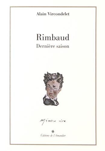 Stock image for Rimbaud: Dernire saison for sale by Ammareal