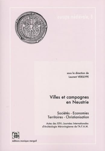 9782355180019: Villes et campagnes en Neustrie: Socits, conomies, territoires, christianisation