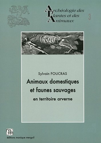 Stock image for ANIMAUX DOMESTIQUES ET FAUNES SAUVAGES EN TERRITOIRE ARVERNE for sale by Prtico [Portico]