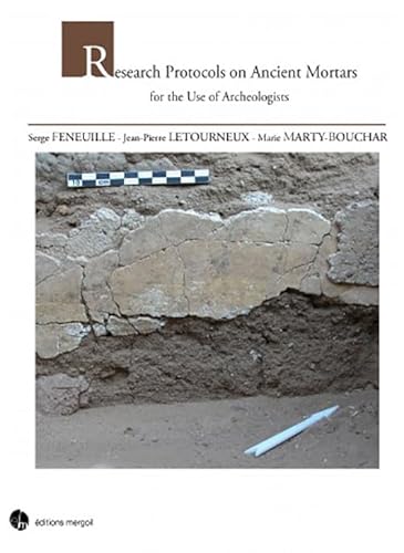 Stock image for Research Protocols on Ancient Mortars for the Use of Archaeologists (French Edition) for sale by Gallix