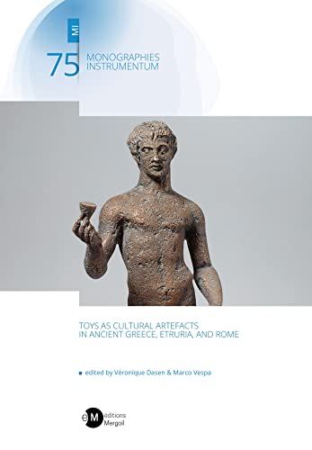 Beispielbild fr Toys as Cultural Artefacts in Ancient Greece, Etruria, and Rome: Toys as Cultural Artefacts in Ancient Greece, Etruria, and Rome zum Verkauf von Gallix