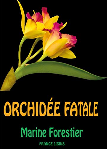 9782355194528: Orchide fatale