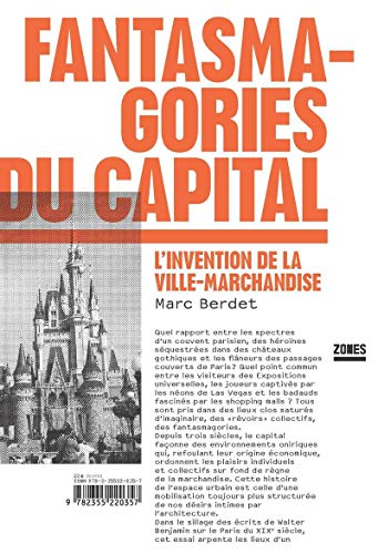 Stock image for Fantasmagories du capital : L(invention de la ville-marchandise for sale by medimops