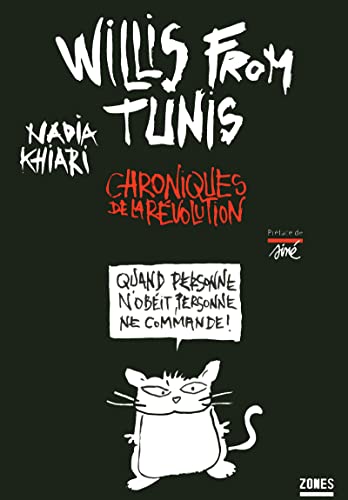 Beispielbild fr Willis from Tunis : Chroniques de la rvolution zum Verkauf von medimops