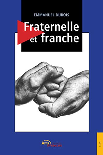 Stock image for Fraternelle et franche for sale by Ammareal