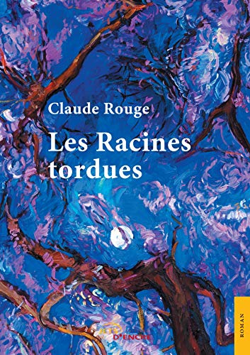 9782355232206: Les Racines tordues