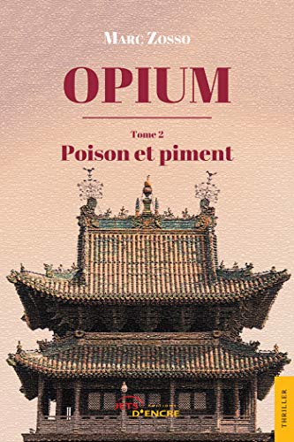 9782355234095: Opium (tome 2): Poison et piment