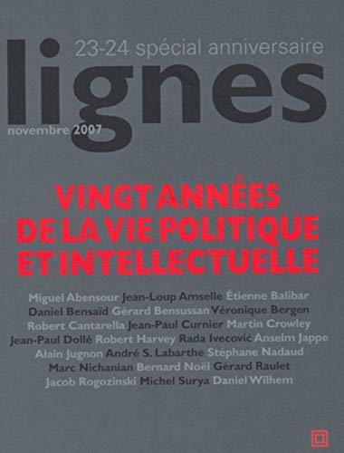 Beispielbild fr Lignes, N° 23-24 : 20 ans [Paperback] Collectif zum Verkauf von LIVREAUTRESORSAS