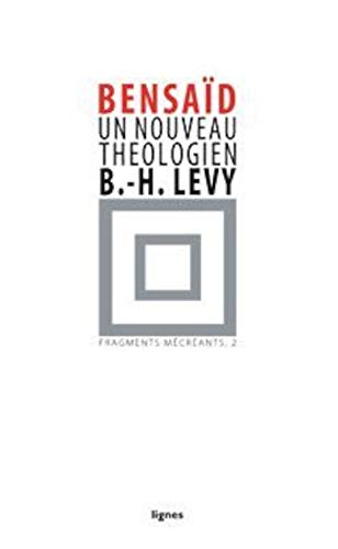 9782355260100: Fragments mcrants: Tome 2, Un nouveau thologien, Bernard Henri-Lvy