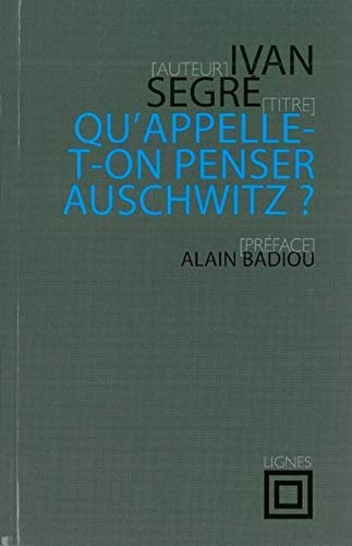 Beispielbild fr Qu'appelle-t-on penser Auschwitz? zum Verkauf von Librairie La Canopee. Inc.