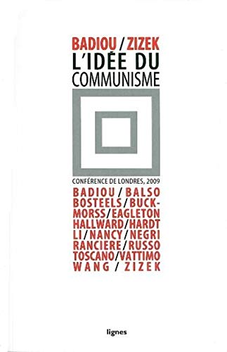 Imagen de archivo de L'idee du Communisme: Conference de Lodres, 2009. a la venta por Priceless Books