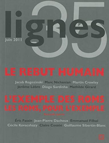 9782355260797: Revue Lignes N35: Le Rebut Humain (Les Roms 2E Partie)