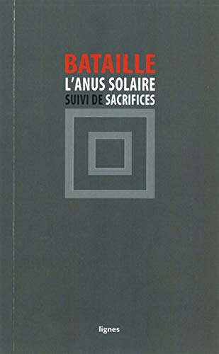 9782355260889: L'Anus solaire: Suivi de Sacrifices