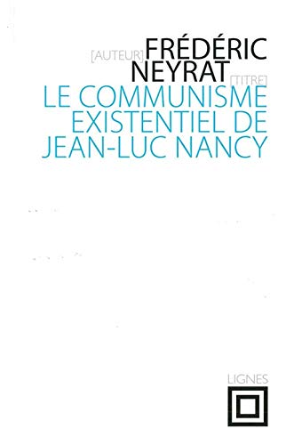 Stock image for Communisme existentiel de Jean-Luc Nancy for sale by Librairie La Canopee. Inc.