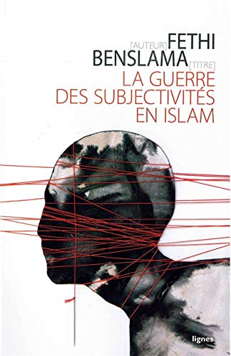 9782355261282: La guerre des subjectivits en Islam